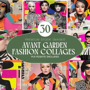 May include: A collage of 30 avant-garde fashion images. The images feature models with bold makeup, wearing hats, sunglasses, and patterned clothing. The background includes bright colors, newspaper clippings, and the text "AVANT GARDEN FASHION COLLAGES".