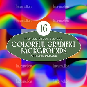 May include: A collection of 16 colorful gradient backgrounds with a variety of hues, including red, blue, green, and yellow. The image includes the text "COLORFUL GRADIENT BACKGROUNDS" and "PLR RIGHTS INCLUDED".