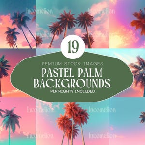 May include: A collage of 19 pastel palm tree backgrounds. The images feature palm trees silhouetted against colorful skies in shades of pink, orange, blue, and purple. Text on a green oval reads "PASTEL PALM BACKGROUNDS".