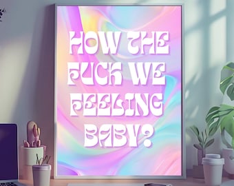 John Summit Lyric Poster | 'How TF We Feeling Baby' EDM Print (Digital Download)