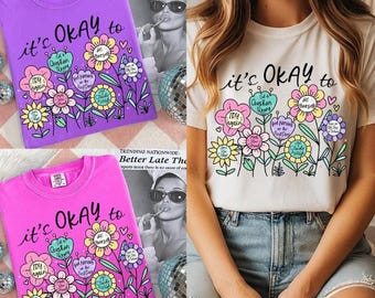 It’s Okay SVG, Boho Floral SVG PNG, Motivational Quote svg, Mental Health svg, Kindness svg, Inspirational svg, T-Shirt Sublimation Design