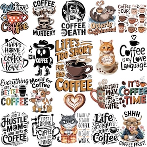 Funny Coffee PNG Bundle | Coffee Quotes & Sayings | Caffeine Mom Humor PNGs | Coffee Lover Gifts | Digital Download for Shirts, Mugs