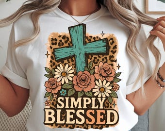 Simply Blessed SVG PNG | Christian Sublimation Design | Floral Bible Verse PNG | Faith Shirt Cricut & Silhouette Cut File | Digital Download