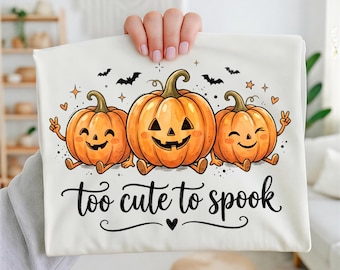 Too Cute To Spook Halloween Pumpkin PNG, Cute Spooky Season Sublimation, Kawaii Pumpkin Shirt Design, Fall PNG, Digital Download