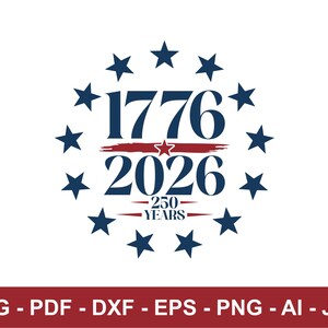 America 1776-2026 Svg, Usa 250th Anniversary Png Svg, Patriotic Design, 4th Of July Shirt Png, Independence Day, Cut File, Digital Download