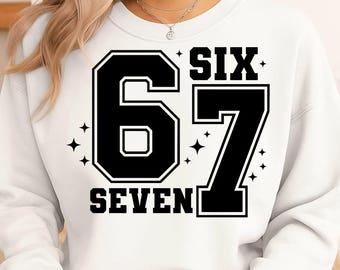 Six Seven Svg Png, Funny Svg, Six Seven Shirt, 6 7 Svg, Viral Phrase Meme Svg, Funny Saying, Funny 6 7, Cut File For Cricut,Digital Download