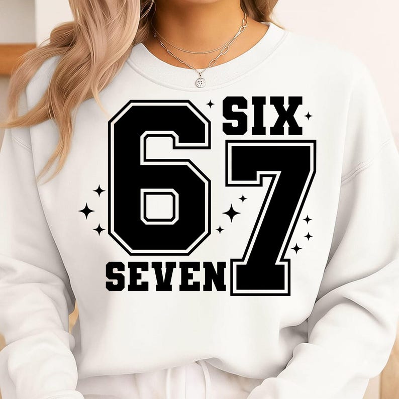 Six Seven Svg Png, Funny Svg, Six Seven Shirt, 6 7 Svg, Viral Phrase Meme Svg, Funny Saying, Funny 6 7, Cut File For Cricut, Sublimation, Sarcastic Svg, Six Seven, Inspirational Quote, Digital Download
