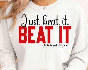 Michael Jackson "Beat It" Svg, Just Beat It Svg, Beat It Svg, Trendy Svg, Girly Quote Png, Man In The Mirror Png, Cut File, Digital Download