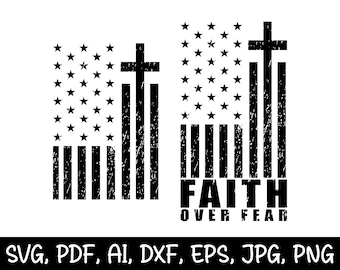 Imagen SVG cristiana "Fe sobre el miedo", con la bandera estadounidense y una cruz (descarga digital).