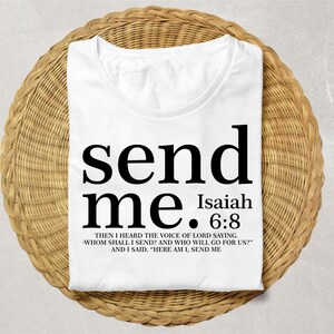 Send Me Svg Png, Your 41 Is Coming Svg, Jesus Svg, Bible Svg, Isaiah 6 8 Scripture Svg, Christian Svg, Shirt Svg, Gift For Her, Digital File