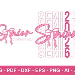 Senior Mom 2026 Svg, Senior Mom Svg, Senior Coquette Bow, Senior Mom Shirt, Class Of 2026 Svg, Senior Mom Svg, Senior 2026 Svg, Trendy