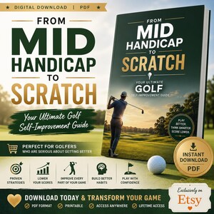 Puede incluir: Una guía digital en PDF para mejorar el golf titulada From Mid Handicap to Scratch. La portada muestra a un golfista en un campo, una pelota de golf e iconos de estrategias, puntuaciones, hábitos y confianza. Incluye texto de descarga.