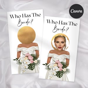 May include: Two bridal shower game cards with the text "Who Has The Bride?" in elegant script. One card features a gold circle head, the other a celebrity's face. Both cards show a bride in a white dress holding a bouquet of flowers.