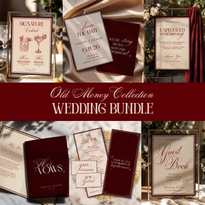 Peut inclure: Ensemble de papeterie de mariage bordeaux et or. L'image présente des menus de cocktails, des faire-part, des panneaux de cérémonie débranchée, des livrets de vœux, des menus et des panneaux de livre d'or. Le texte "Old Money Collection WEDDING BUNDLE" est affiché.
