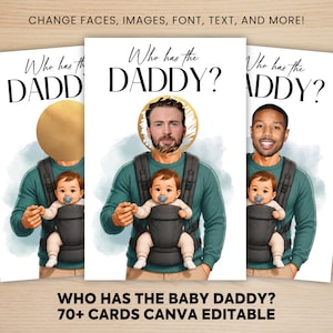 May include: A digital template for a game titled Who has the DADDY? featuring an illustration of a person wearing a baby carrier with an infant. The design includes a gold circle for face placement, editable text, and a soft blue watercolour background.