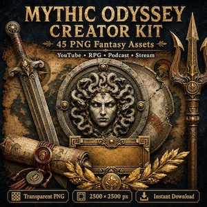 May include: A digital asset collection titled MYTHIC ODYSSEY CREATOR KIT 45 PNG Fantasy Assets featuring a sword, a Medusa shield, a trident, a scroll with a red wax seal, and a gold laurel wreath on a dark background with 2500 x 2500 px text.