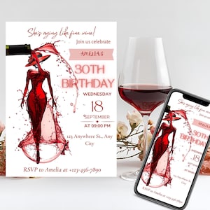 Pode incluir: Um convite de aniversário com o texto "She's aging like fine wine!" e "30th Birthday". O design apresenta a silhueta de uma mulher feita de vinho tinto derramado de uma garrafa. Um smartphone exibe o mesmo design.
