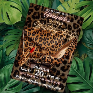May include: An invitation for Shannelle's 30th birthday party. The invitation features a leopard print design with a matching clutch, high heels, and lipstick. The date is December 20th at 8 AM.