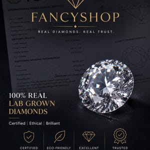 May include: A round brilliant cut lab-grown diamond sits atop an IGI grading report. The document features the text FANCYSHOP, REAL DIAMONDS. REAL TRUST., 100% REAL LAB GROWN DIAMONDS, and icons for certified quality, eco-friendly, brilliance, and service.