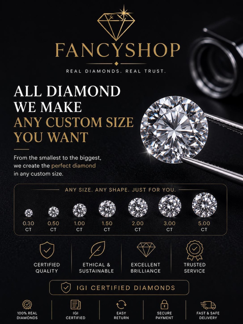 May include: A black informational graphic for FANCYSHOP featuring a large round brilliant-cut diamond held by tweezers. It displays a size comparison chart from 0.30 CT to 5.00 CT, along with text detailing custom diamond services and IGI certification.