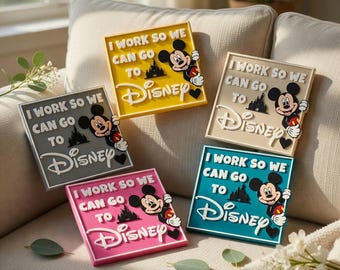 Mickey Mouse I Work So We Can Go To Disney 3D Printed Desk Sign, Magic Castle Office Home Display, Unique Disney Fan Gift, Shelf Decor