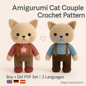 May include: Two crocheted cat dolls, one with a red shirt and star, the other with a blue shirt. Both have brown pants and suspenders. The image includes the text "Amigurumi Cat Couple Crochet Pattern" and "Boy + Girl PDF Set | 3 Languages".