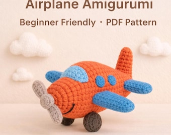 Airplane Amigurumi Crochet Pattern | Beginner Friendly Plush Toy PDF | Baby Boy Gift