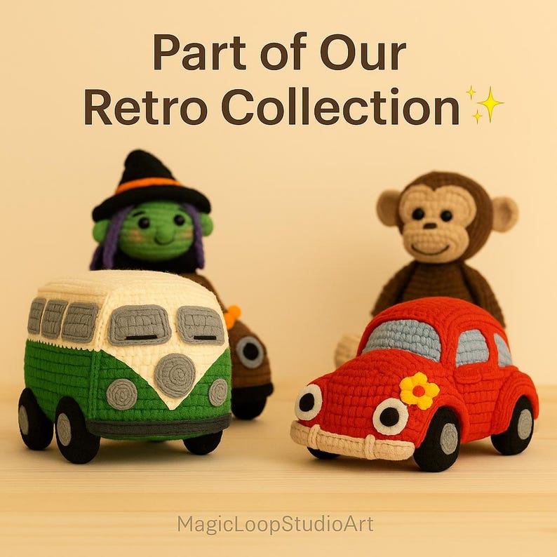 May include: A collection of handmade crochet toys, including a green and white van, a red car with a flower, a witch, and a monkey. The text "Part of Our Retro Collection" is displayed above the toys.