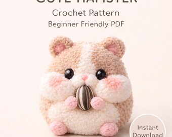 Crochet Hamster Pattern PDF – Amigurumi Plush Toy Tutorial – Beginner Friendly – Instant Download