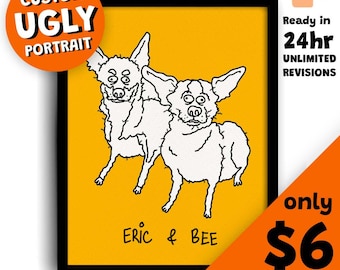 Custom Ugly Pet Portrait, Bad Pet Portrait, Ugly Drawing of Pet, Funny Dog & Cat Portrait, Funky Pet Portrait, Ugly Pet Sketch, Pet Gifts