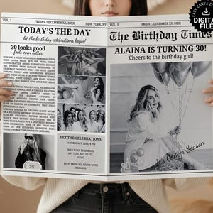 Peut inclure: Annonce d'anniversaire de style journal en noir et blanc. Le titre est "Today's the Day" et "Alaina a 30 ans !" avec des photos et du texte. Le journal est tenu par une personne.