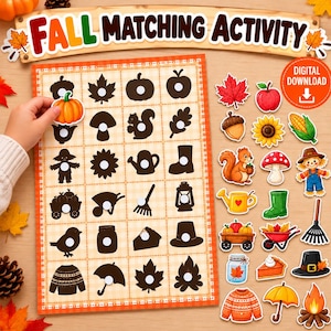 May include: A Fall Matching Activity educational game featuring a grid of dark brown silhouettes of seasonal items like pumpkins, leaves, and squirrels. Includes colorful cut-out stickers of these items to match, plus a Digital Download icon.