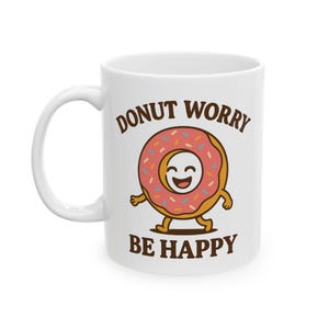 Tazza Donut Worry Be Happy, divertente tazza da caffè a forma di ciambella, simpatico regalo per buongustai, tazza per la colazione per fornai, regalo per colleghi, divertente tazza da caffè