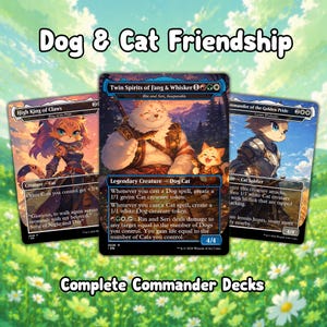 May include: Three Magic: The Gathering trading cards featuring cat and dog characters. The cards are set against a backdrop of a green field with white flowers. The text "Dog & Cat Friendship" and "Complete Commander Decks" are displayed.