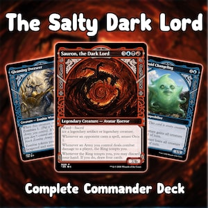 Könnte beinhalten: Ein komplettes Commander-Deck mit drei Magic: The Gathering-Karten. Die zentrale Karte ist "Sauron, der Dunkle Lord" mit einer feurigen Illustration. Weitere Karten sind "Gleaming Overseer" und "Void Changeling". Der Text "The Salty Dark Lord" und "Complete Commander Deck" sind ebenfalls sichtbar.