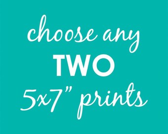 Quantity Discount and Free Shipping - Choose Any TWO 5x7" Prints, Matted to 8x10"