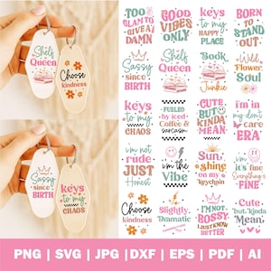 May include: Two wooden keychains with metal rings are held up. One keychain says "Shelf Queen" and "Choose Kindness". The other keychain says "Sassy since birth" and "keys to my chaos". The image also shows various text designs.