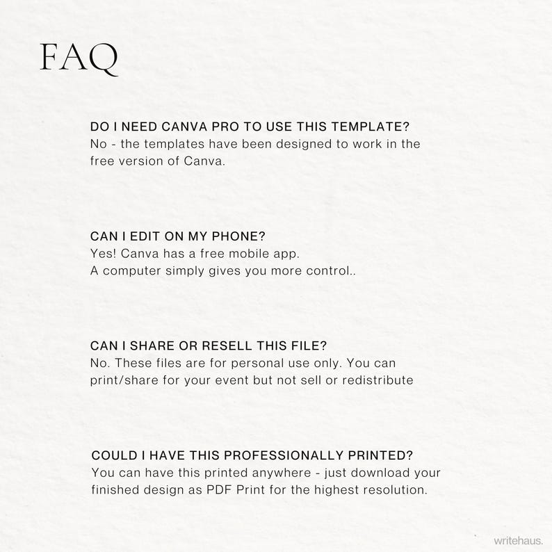 May include: A cream-colored document with the heading "FAQ" in a minimalist font. The text answers questions about a template, including whether Canva Pro is needed, if it can be edited on a phone, and if it can be shared or resold.