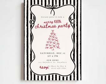 May include: Christmas party invitation with a black and white striped background. The invitation features a cream-colored central panel with a decorative black border. Red text reads "Please join us for a merry little Christmas party."