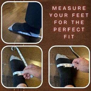 May include: Image showing how to measure feet for the perfect fit. The text reads: "MEASURE YOUR FEET FOR THE PERFECT FIT." The image shows feet being measured with a measuring tape. The feet are wearing black socks.