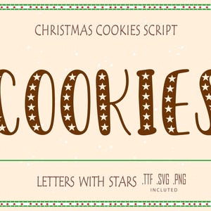May include: A festive graphic with the words "COOKIES" in a brown, star-studded font. The text is set against a cream background with a green and red border, and the words "CHRISTMAS COOKIES SCRIPT" are at the top.