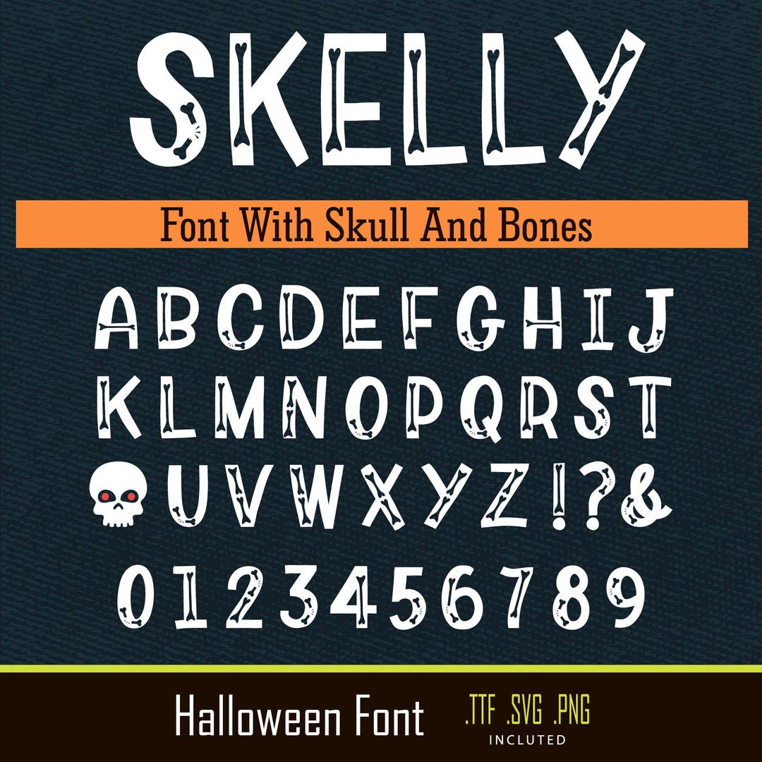 Skeleton Font Bones Font Skull Font Skelly Font Halloween Font Scary ...