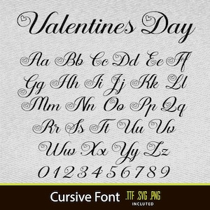 May include: A cursive font design with the words "Valentines Day" at the top. The alphabet and numbers 0-9 are displayed in a flowing script, each letter and number with a heart accent. The bottom of the image reads "Cursive Font .TTF .SVG .PNG INCLUDED."