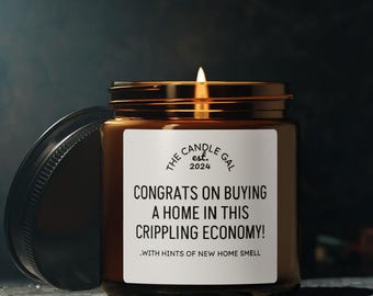 New Homeowner Candle: Funny Sarcastic Soy Wax Candle