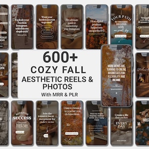 May include: A collection of smartphone screens displaying social media content with autumn-themed imagery and text overlays including 600+ COZY FALL AESTHETIC REELS & PHOTOS WITH MRR & PLR, featuring various motivational quotes and business-related captions.