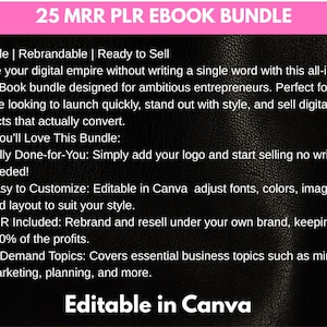 May include: A digital product bundle advertisement with the text "25 MRR PLR EBOOK BUNDLE" in a pink banner. The text describes the bundle as editable, rebrandable, and ready to sell, designed for entrepreneurs. Includes topics like mindset and marketing.