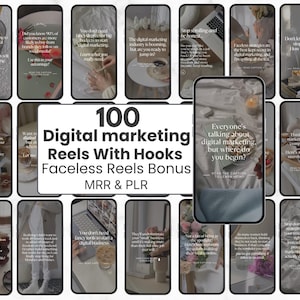 Peut inclure: Une collection de 100 reels de marketing numérique avec accroches et un bonus de reels sans visage, avec des superpositions de texte sur divers arrière-plans. Le graphique central affiche le texte 100 Digital marketing Reels With Hooks Faceless Reels Bonus MRR & PLR.