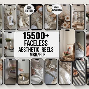 Op de afbeelding: Een digitale collectie van 15500+ faceless esthetische reels voor de 2026 editie, inclusief 3500 bonus reels met MRR/PLR rechten. De weergave toont een raster van smartphoneschermen met diverse lifestyle-scènes in neutrale kleurtinten.
