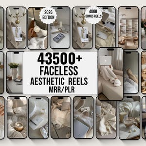 May include: A digital collection of 43500+ faceless aesthetic reels for 2026, including 4000 bonus reels with MRR/PLR rights. The image displays a grid of smartphone screens showing neutral-toned lifestyle scenes, including coffee, interiors, and cosy textiles.