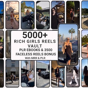 5000+ Rich Girl Reels-paket | Lyxiga livsstilsestetiska videor | 3500 ansiktslösa rullar bonus | PLR MRR digital nedladdning